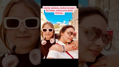 Moja wersja sprzed 5 lat popłakałaby się ze szczęścia!