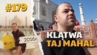 #179 Przez Świat na Fazie - Klątwa Taj Mahal | Agra | INDIE