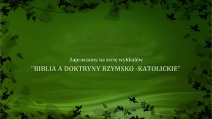 Biblia a doktryny Rzymsko - Katolickie cz. 1 Boże objawienie
