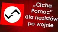 Cicha Pomoc dla nazistów po wojnie