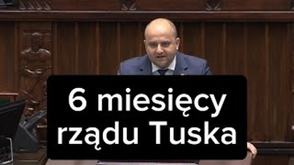 6 miesięcy rządu Donalda Tuska #DariuszMatecki