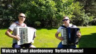 Walczyk - Duet Akordeonowy Vertim&Mamzel