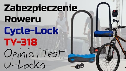 Zapięcie U-lock Cycle Lock TY 318 do Roweru  Opinia
