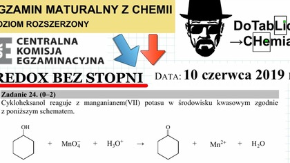 Cykloheksanol reaguje z manganianem(VII) potasu w środowisku kwasowym zgodnie H3O^(+).  ZADANIE 24 CKE 2019 CZERWIEC #Chemia