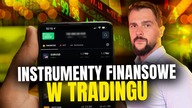 Instrumenty finansowe w tradingu | #24 Najlepszy kurs tradingu i spekulacji