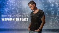 Dominik Nikonorov - Mamy czas, by być sobą (audio)