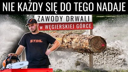 Nie każdy się do tego nadaje - Pierwsze międzynarodowe zawody drwali w Węgierskiej Górce||Okiem ZULa
