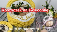 Koszyk ze sznurka bawełnianego.  Koszyk na święconkę.  Jak zrobić.  Crochet Easter Egg Basket.