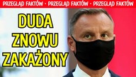 Andrzej Duda zakażony koronawirusem.  Konfederacja wyrzucona z Facebooka | Przegląd Faktów