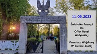Światełka Pamięci dla Ofiar Rzezi Wołyńskiej - Cmentarz Wojskowy w Bielsku-Białej (11.05.2023)