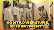 10 KONTROWERSYJNYCH EKSPERYMENTÓW