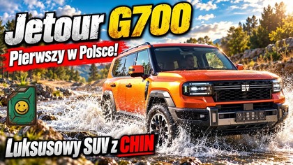 Pierwszy JETOUR G700 w Polsce! - Ekskluzywny SUV z Chin!