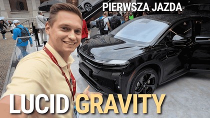 MOJA PIERWSZA JAZDA LUCIDEM GRAVITY!  To chyba będzie moje kolejne auto...