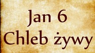 J 6 Chleb żywy - mowa eucharystyczna