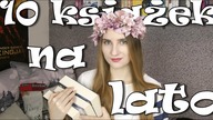 10 książek idealnych na lato