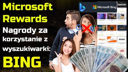 Microsoft Rewards - nagrody za korzystanie z wyszukiwarki BING