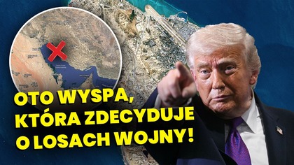 To NIE Ormuz przesądzi o losach wojny.  To jest KLUCZ do zwycięstwa