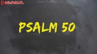 PLASTER MIODU  Psalm 50  Na skomplikowane sytuacje