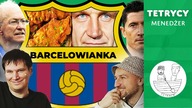 BKS BARCELOWIANKA | Tetrycy Menedżer s04e01 | Polska Barcelona