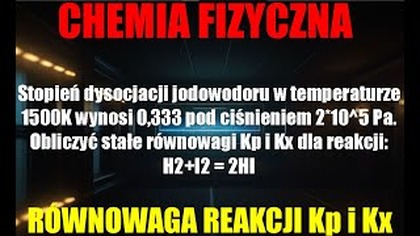 Stopień dysocjacji Kx i Kp | CHEMIA FIZYCZNA | RÓWNOWAGA CHEMICZNA.  #students