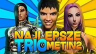 Najlepsze trio wszech czasów? - EGORIA S2
