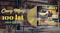 Czary Mary - 100 Lat ( Niech żyje nam )