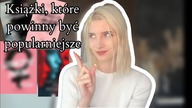 O tych KSIĄŻKACH POWINNO BYĆ GŁOŚNIEJ| Niedoceniane książki