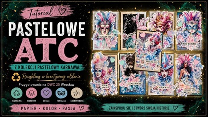 ATC z kolekcji Pastelowy Karnawał  Recykling w scrapbookingu