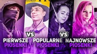 PIERWSZE PIOSENKI RAPERÓW vs NAJPOPULARNIEJSZE PIOSENKI vs NAJNOWSZE PIOSENKI 2022