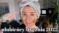 ULUBIEŃCY I INSPIRACJE STYCZNIA 2022 WE VLOGOWEJ FORMIE