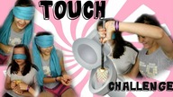 TOUCH CHALLENGE!