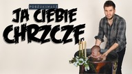 JA CIEBIE CHRZCZĘ | Poszukiwacz #262