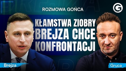 BREJZA CHCE STARCIA Z ZIOBRĄ.  PROPONUJE MU SPOTKANIE NA ŻYWO