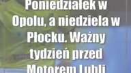 Poniedziałek w Opolu, a niedziela w Płocku.  Ważny tydzień przed Motorem Lublin