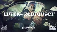 Lutek - Złotouści (prod. Pawko)