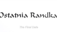 Ostatnia Randka/The Final Date [ENG SUB]
