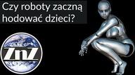 W Chinach stworzono roboty do wychowywania dzieci w sztucznych macicach