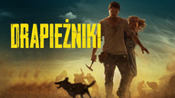 Drapieżniki (2017) Lektor PL