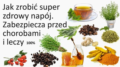Jak zrobić napar na zdrowie i odporność - chroniący przed chorobami