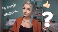 Tanie i Dobre kosmetyki DROGERYJNE #1