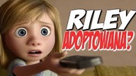 RILEY AD0PT0VANA?! [Teoria Pixara]