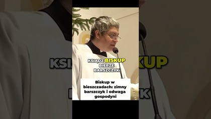 Biskup w Bieszczadach Zimny barszczyk i odwaga gospodyni #pawlukiewicz