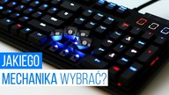 Jaka KLAWIATURA MECHANICZNA - Poradnik dla Gracza