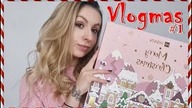 Zaczynamy Vlogmas  Otwieramy kalendarze adwentowe, pieczemy ciasto | VLOGMAS 1