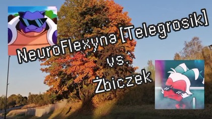 NeuroFlexyna [Telegrosik] vs.  Żbiczek (Wszystkie rundy)