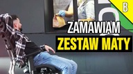 ZAMAWIAM ZESTAW MATY NIE WSTAJĄC Z FOTELA
