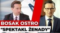 Bosak NISZCZY rząd PiS-u Spektakl żenady i klientelizmu