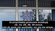 W tczewskiej komendzie Policji doszło do absurdalnego braku poszanowania obywatela.  Upokorzyli #205