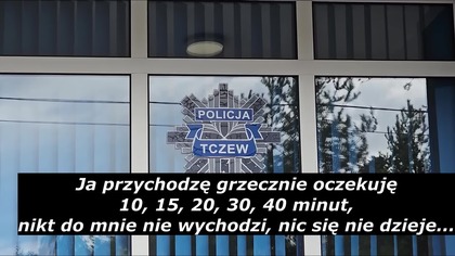 W tczewskiej komendzie Policji doszło do absurdalnego braku poszanowania obywatela.  Upokorzyli #205