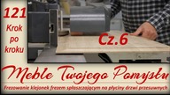 Cz.6 Frezowanie klejonek frezem spłaszczającym na płyciny drzwi przesuwnych - krok po kroku